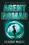 [Agent Nomad 02] • Deadly Magic